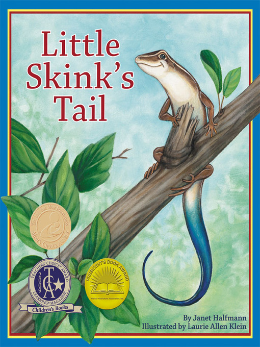 Title details for Little Skink's Tail by Janet Halfmann - Available